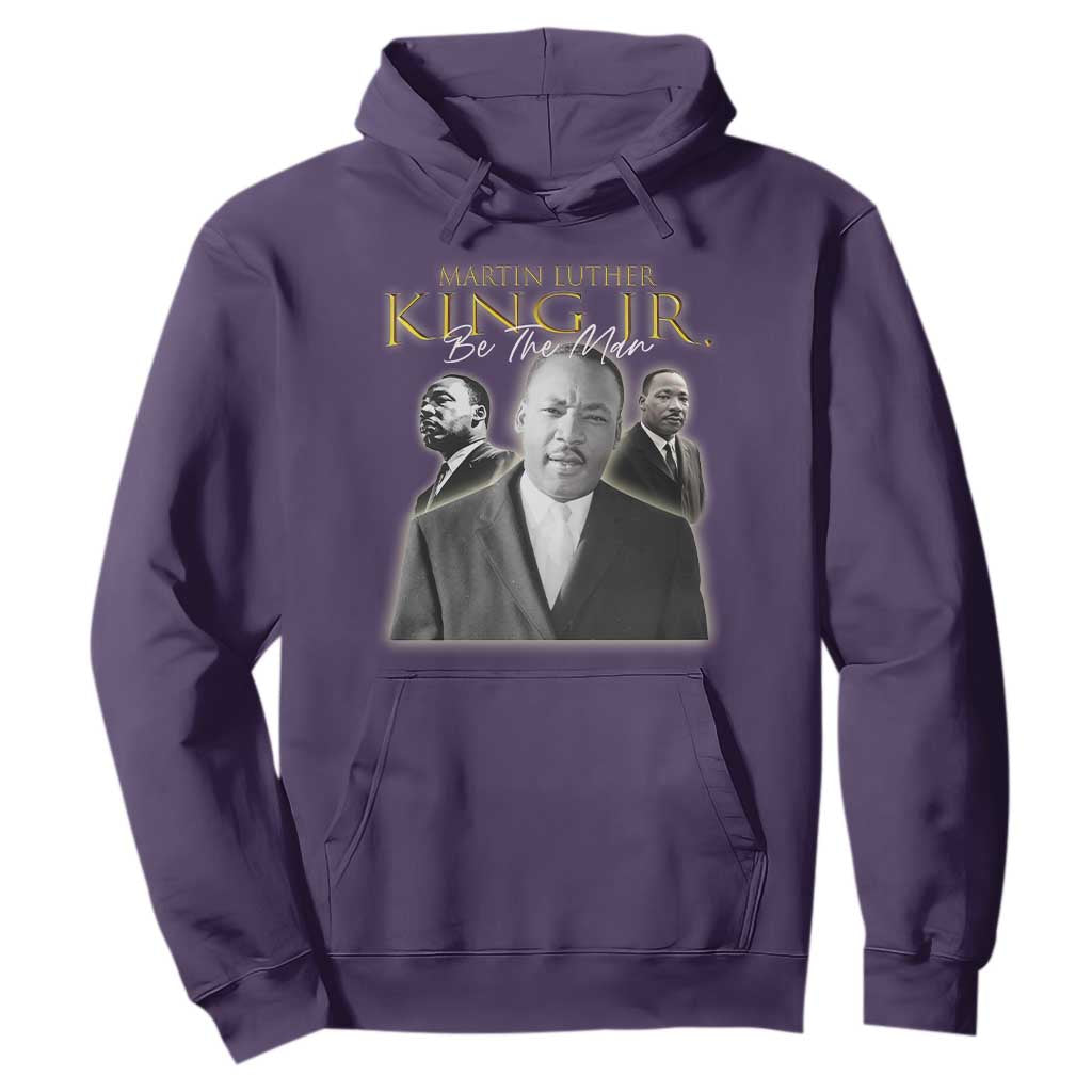 Martin Luther King Jr Hoodie Be The Man MLK Day Black History TS09 Purple Print Your Wear