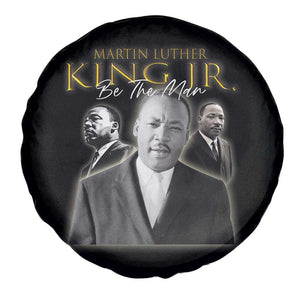 Martin Luther King Jr Spare Tire Cover Be The Man MLK Day Black History TS09 Print Your Wear