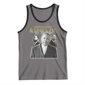 Martin Luther King Jr Tank Top Be The Man MLK Day Black History TS09 Deep Heather Black Print Your Wear