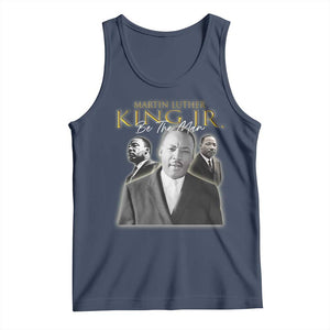 Martin Luther King Jr Tank Top Be The Man MLK Day Black History TS09 Navy Print Your Wear