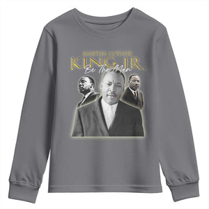 Martin Luther King Jr Youth Sweatshirt Be The Man MLK Day Black History TS09 Charcoal Print Your Wear