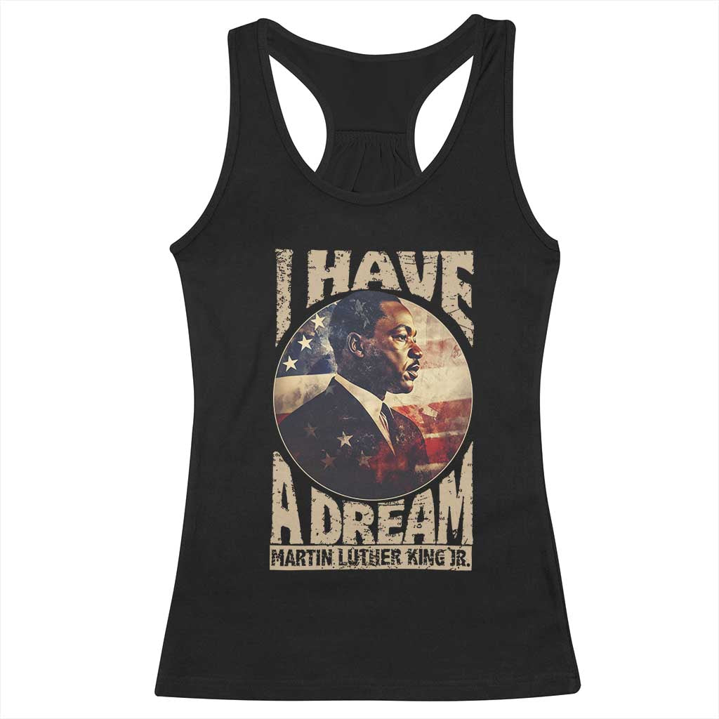 Martin Luther King Jr Racerback Tank Top I Have A Dream American Flag MLK Day Black History TS09 Black Print Your Wear