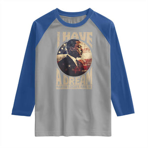 Martin Luther King Jr Raglan Shirt I Have A Dream American Flag MLK Day Black History TS09 Sport Gray Royal Print Your Wear