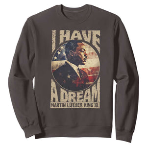 Martin Luther King Jr Sweatshirt I Have A Dream American Flag MLK Day Black History TS09 Dark Chocolate Print Your Wear