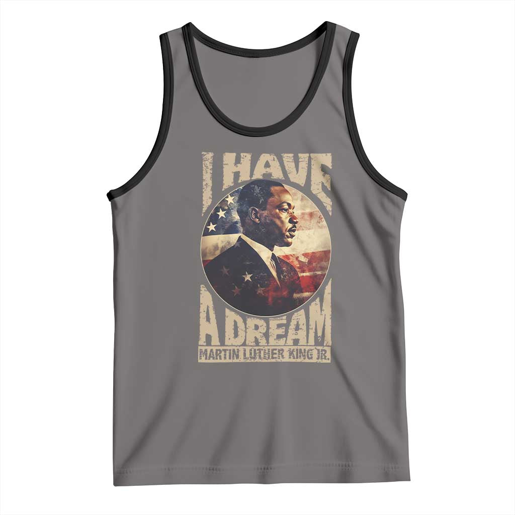 Martin Luther King Jr Tank Top I Have A Dream American Flag MLK Day Black History TS09 Deep Heather Black Print Your Wear
