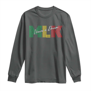 Martin Luther King Jr Day Long Sleeve Shirt I Have A Dream Black History TS09 Dark Heather Print Your Wear
