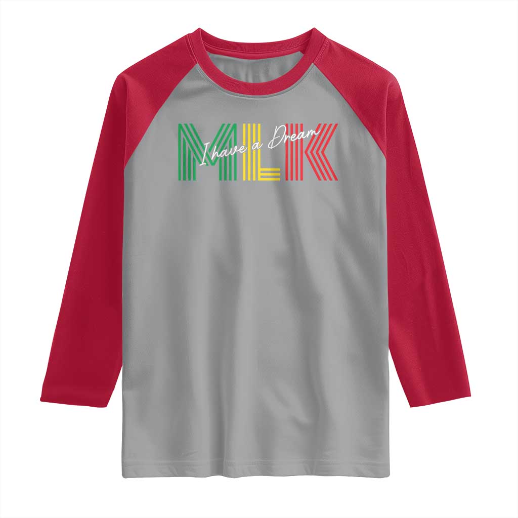 Martin Luther King Jr Day Raglan Shirt I Have A Dream Black History TS09 Sport Gray Red Print Your Wear