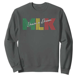 Martin Luther King Jr Day Sweatshirt I Have A Dream Black History TS09 Dark Heather Print Your Wear