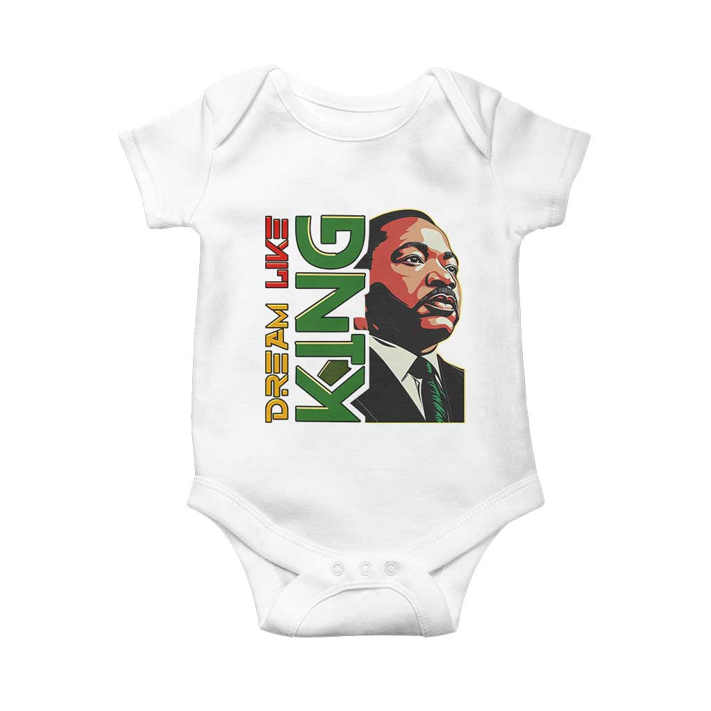 Martin Luther King Jr Baby Onesie Dream Like King MLK Day Black History TS09 White Print Your Wear