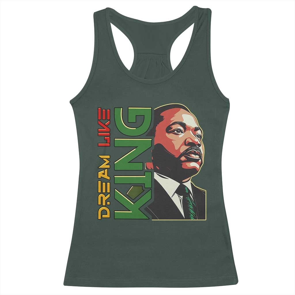 Martin Luther King Jr Racerback Tank Top Dream Like King MLK Day Black History TS09 Dark Forest Green Print Your Wear