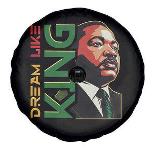 Martin Luther King Jr Spare Tire Cover Dream Like King MLK Day Black History TS09 Print Your Wear