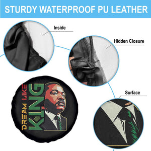 Martin Luther King Jr Spare Tire Cover Dream Like King MLK Day Black History TS09 Print Your Wear