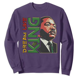 Martin Luther King Jr Sweatshirt Dream Like King MLK Day Black History TS09 Purple Print Your Wear