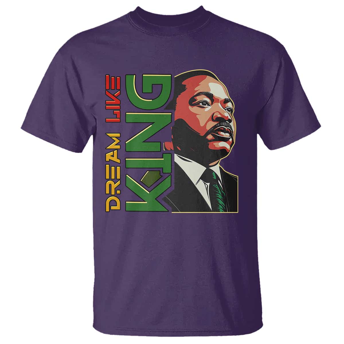 Martin Luther King Jr T Shirt Dream Like King MLK Day Black History TS09 Purple Print Your Wear