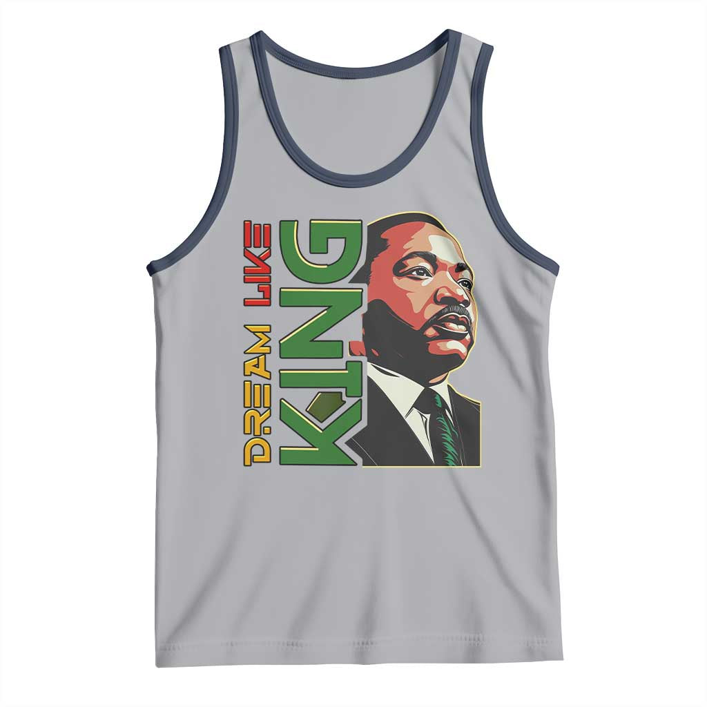 Martin Luther King Jr Tank Top Dream Like King MLK Day Black History TS09 Athletic Heather Navy Print Your Wear