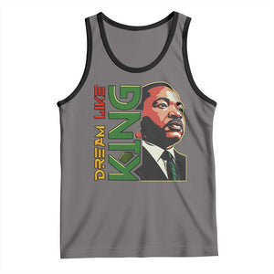 Martin Luther King Jr Tank Top Dream Like King MLK Day Black History TS09 Deep Heather Black Print Your Wear