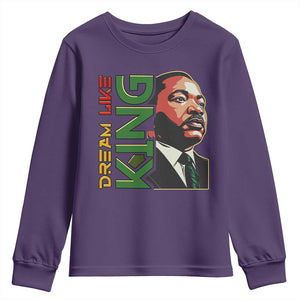 Martin Luther King Jr Youth Sweatshirt Dream Like King MLK Day Black History TS09 Purple Print Your Wear