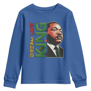 Martin Luther King Jr Youth Sweatshirt Dream Like King MLK Day Black History TS09 Royal Blue Print Your Wear