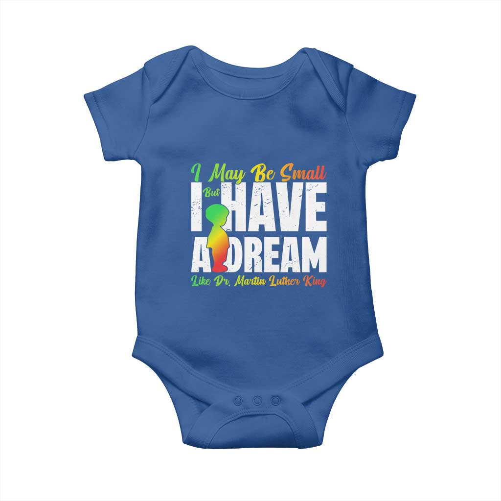 Martin Luther King Jr Baby Onesie I May Be Small But I Have A Dream Like King MLK TS09 Royal Blue Print Your Wear