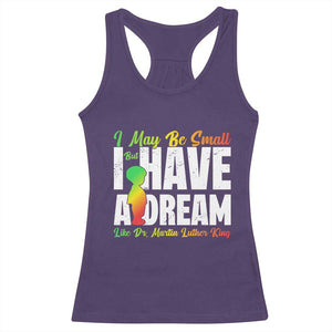 Martin Luther King Jr Racerback Tank Top I May Be Small But I Have A Dream Like King MLK TS09 Purple Print Your Wear