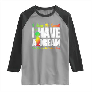 Martin Luther King Jr Raglan Shirt I May Be Small But I Have A Dream Like King MLK TS09 Sport Gray Black Print Your Wear