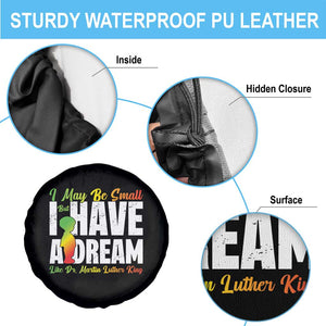 Martin Luther King Jr Spare Tire Cover I May Be Small But I Have A Dream Like King MLK TS09 Print Your Wear