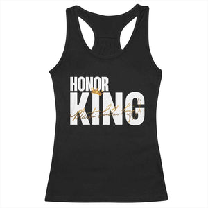 Martin Luther King Jr Day Racerback Tank Top Honoring The King MLK TS09 Black Print Your Wear