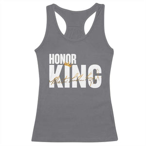 Martin Luther King Jr Day Racerback Tank Top Honoring The King MLK TS09 Charcoal Print Your Wear