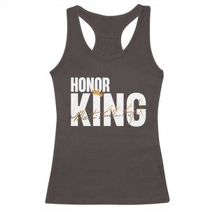 Martin Luther King Jr Day Racerback Tank Top Honoring The King MLK TS09 Dark Chocolate Print Your Wear