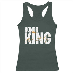 Martin Luther King Jr Day Racerback Tank Top Honoring The King MLK TS09 Dark Forest Green Print Your Wear