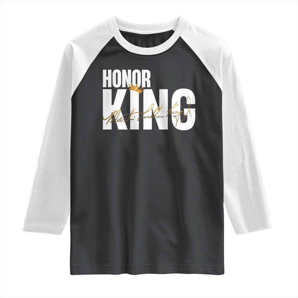 Martin Luther King Jr Day Raglan Shirt Honoring The King MLK TS09 Black White Print Your Wear