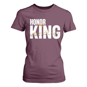 Martin Luther King Jr Day T Shirt For Women Honoring The King MLK TS09 Maroon Print Your Wear