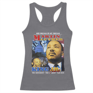 Martin Luther King Jr Racerback Tank Top His Dream Is My Dream American Flag MLK Day Black HIstory TS09 Charcoal Print Your Wear