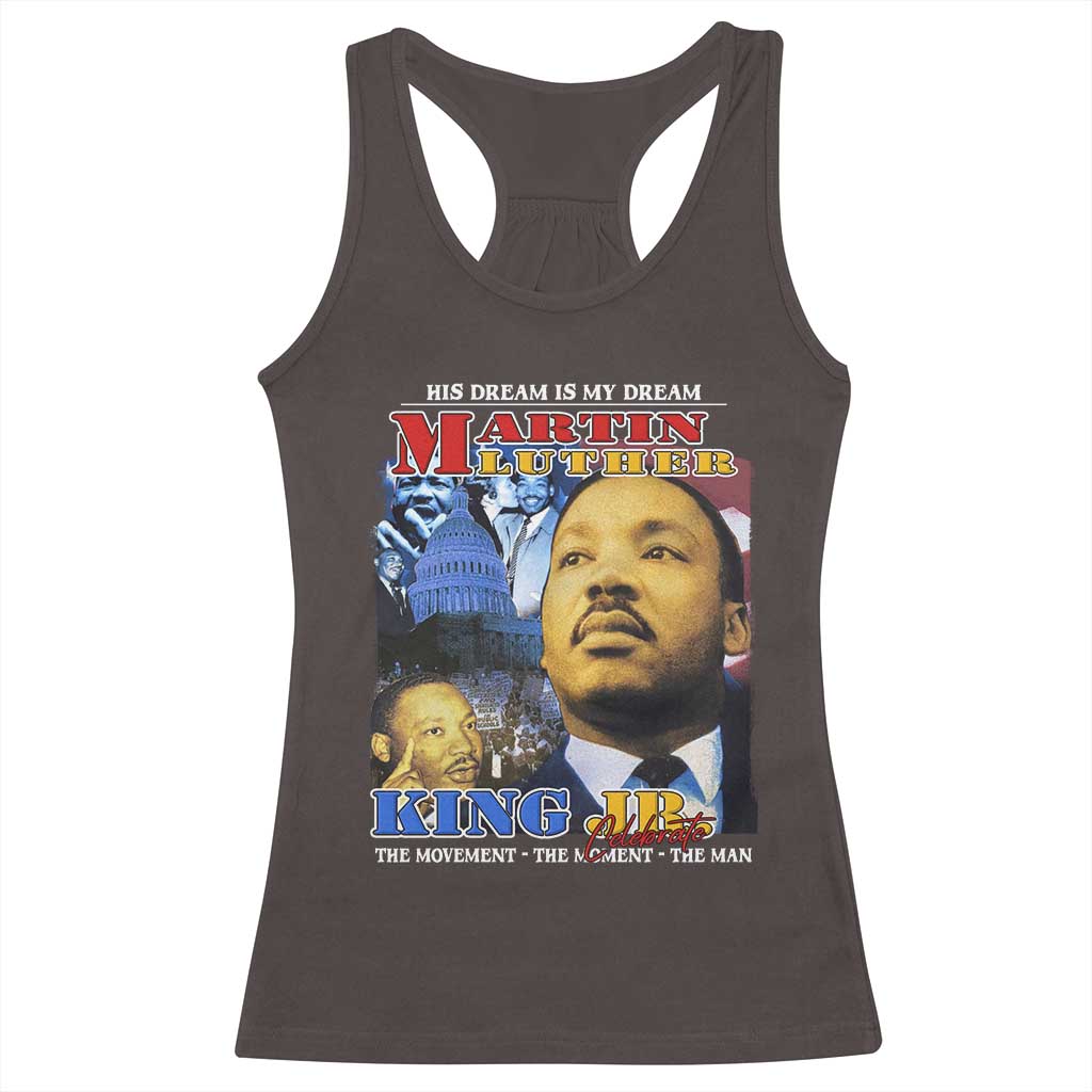 Martin Luther King Jr Racerback Tank Top His Dream Is My Dream American Flag MLK Day Black HIstory TS09 Dark Chocolate Print Your Wear