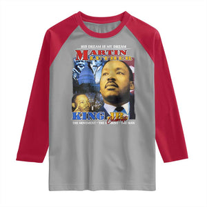 Martin Luther King Jr Raglan Shirt His Dream Is My Dream American Flag MLK Day Black HIstory TS09 Sport Gray Red Print Your Wear
