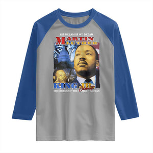 Martin Luther King Jr Raglan Shirt His Dream Is My Dream American Flag MLK Day Black HIstory TS09 Sport Gray Royal Print Your Wear