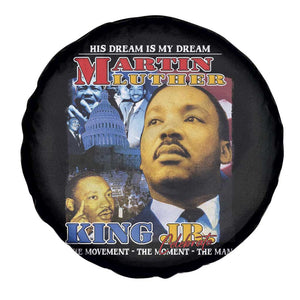Martin Luther King Jr Spare Tire Cover His Dream Is My Dream American Flag MLK Day Black HIstory TS09 Print Your Wear