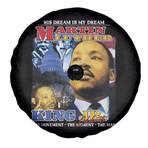 Martin Luther King Jr Spare Tire Cover His Dream Is My Dream American Flag MLK Day Black HIstory TS09 Print Your Wear