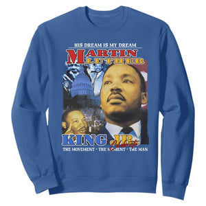 Martin Luther King Jr Sweatshirt His Dream Is My Dream American Flag MLK Day Black HIstory TS09 Royal Blue Print Your Wear