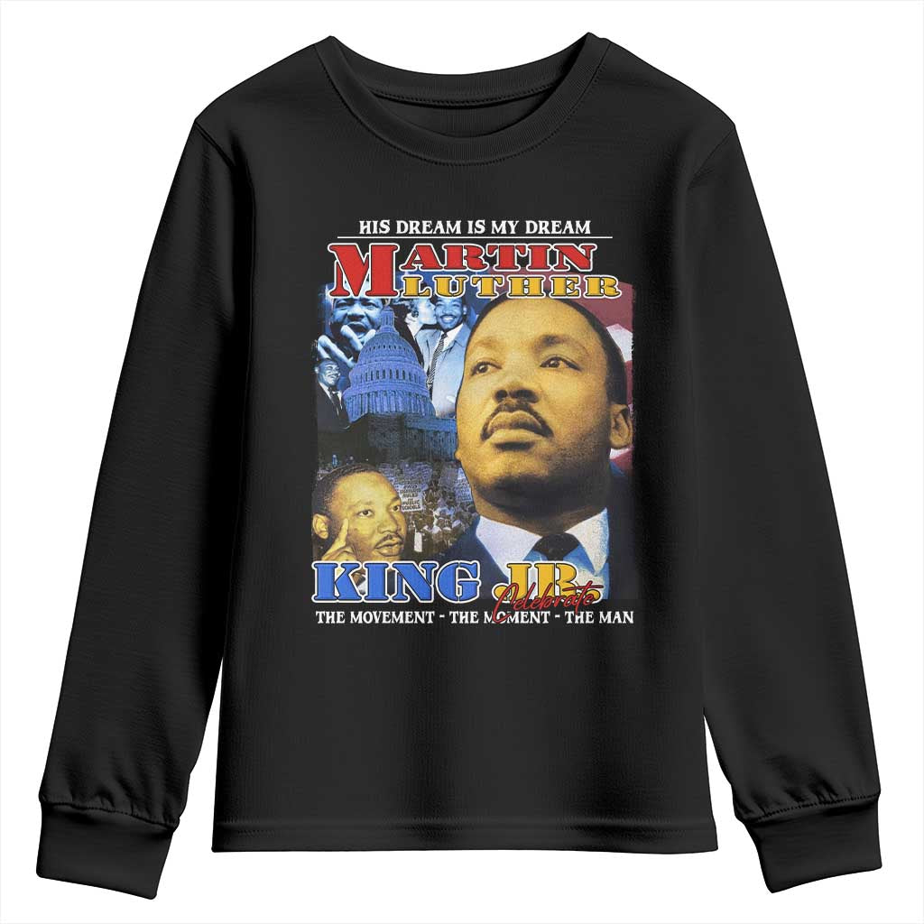 Martin Luther King Jr Youth Sweatshirt His Dream Is My Dream American Flag MLK Day Black HIstory TS09 Black Print Your Wear