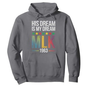 Martin Luther King Jr Hoodie His Dream Is My Dream 1963 Black History TS09 Charcoal Print Your Wear