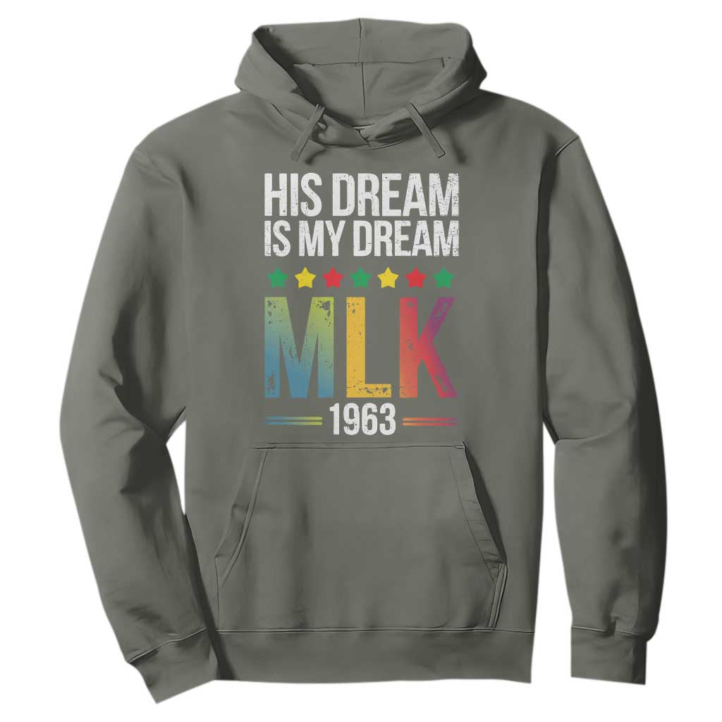 Martin Luther King Jr Hoodie His Dream Is My Dream 1963 Black History TS09 Military Green Print Your Wear