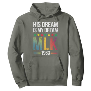 Martin Luther King Jr Hoodie His Dream Is My Dream 1963 Black History TS09 Military Green Print Your Wear
