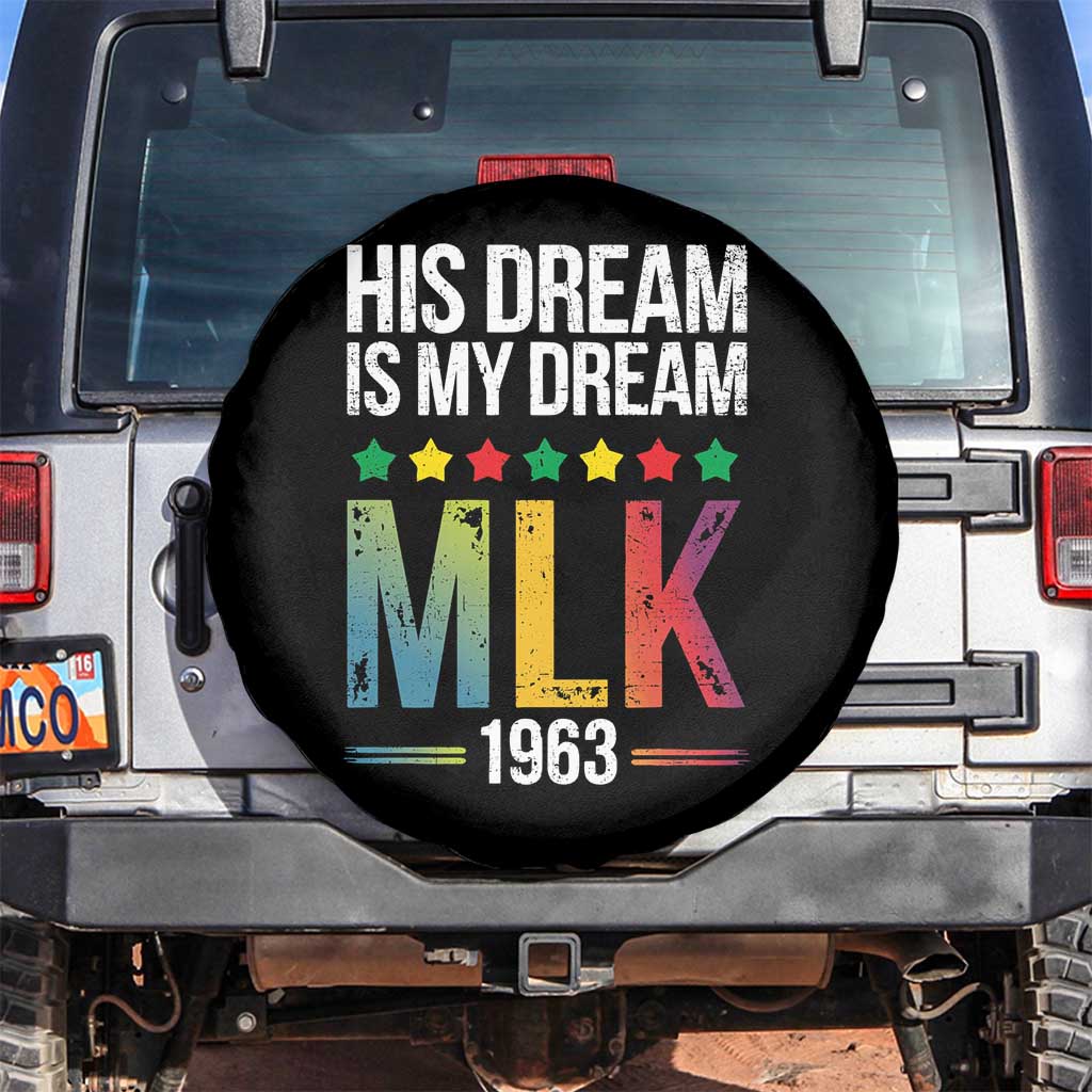 Martin Luther King Jr Spare Tire Cover His Dream Is My Dream 1963 Black History TS09 No hole Black Print Your Wear