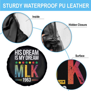 Martin Luther King Jr Spare Tire Cover His Dream Is My Dream 1963 Black History TS09 Print Your Wear