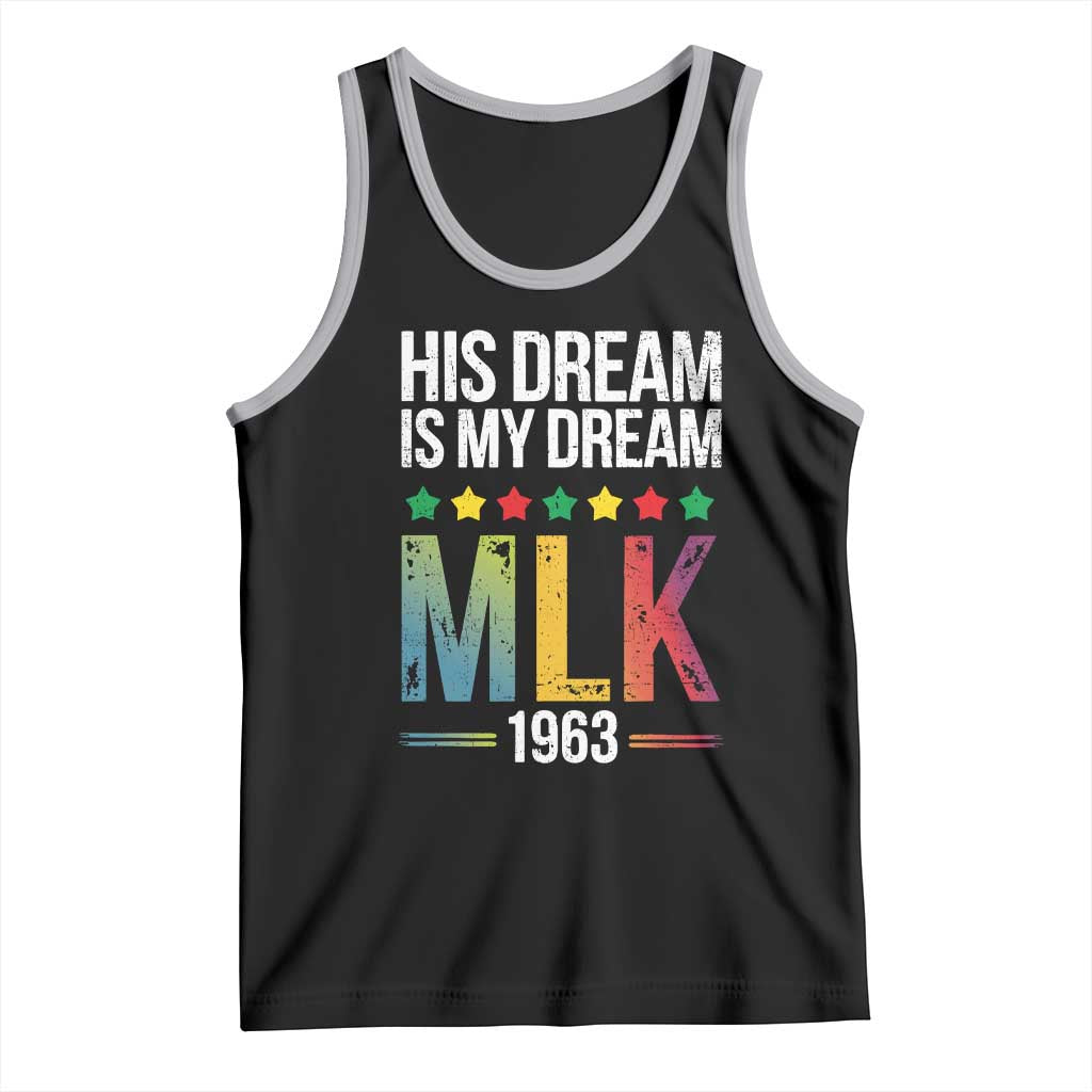 Martin Luther King Jr Tank Top His Dream Is My Dream 1963 Black History TS09 Black Athletic Heather Print Your Wear