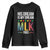 Martin Luther King Jr Youth Sweatshirt His Dream Is My Dream 1963 Black History TS09 Black Print Your Wear