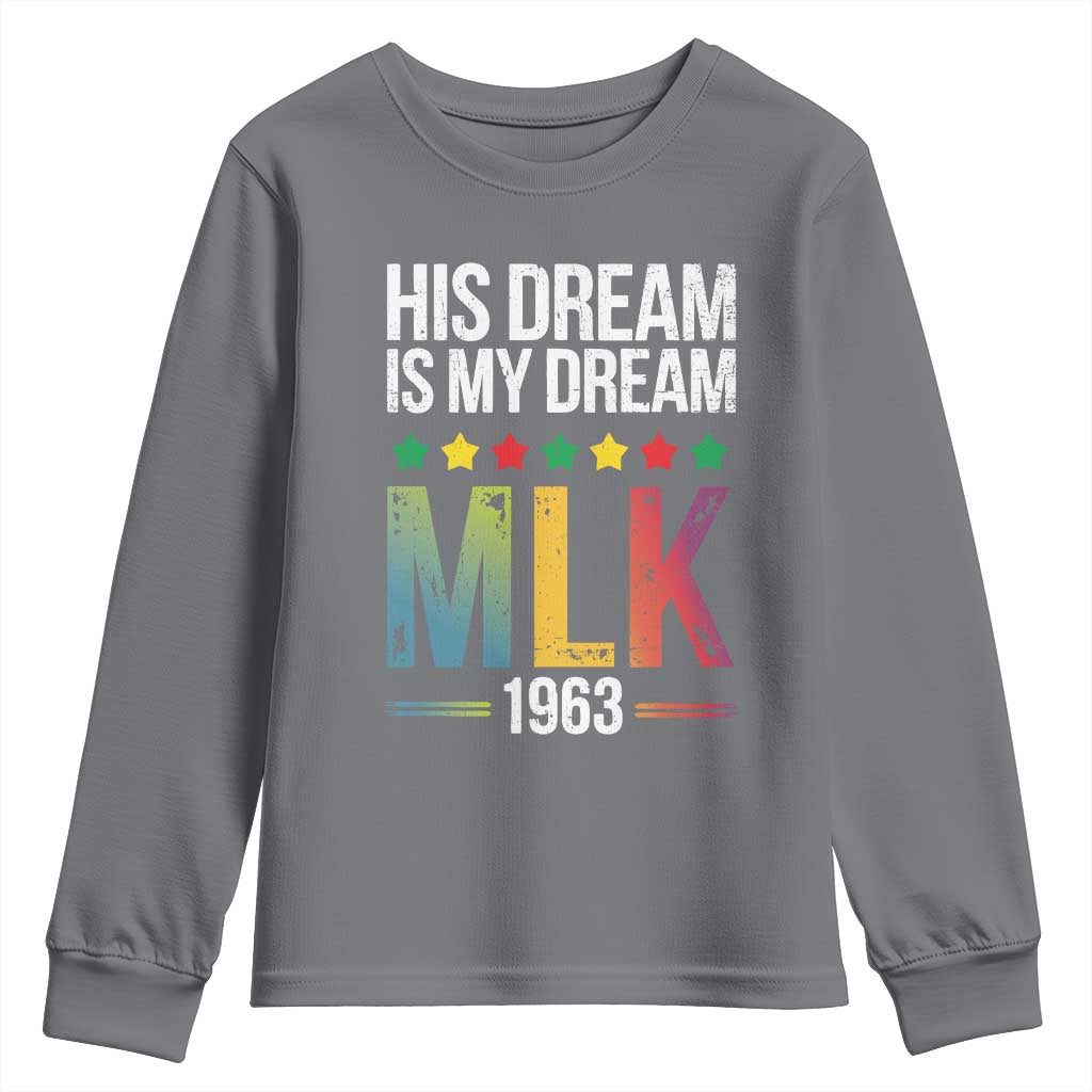 Martin Luther King Jr Youth Sweatshirt His Dream Is My Dream 1963 Black History TS09 Charcoal Print Your Wear