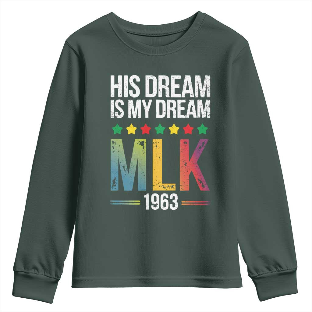 Martin Luther King Jr Youth Sweatshirt His Dream Is My Dream 1963 Black History TS09 Dark Forest Green Print Your Wear