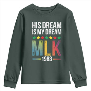 Martin Luther King Jr Youth Sweatshirt His Dream Is My Dream 1963 Black History TS09 Dark Forest Green Print Your Wear